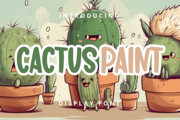Cactus Paint Font: Playful Typography for Digital Campaigns